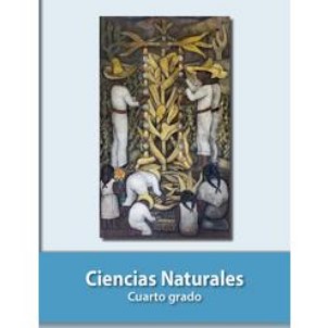 Libro Ciencias Naturales. Libro de la SEP de cuarto grado de primaria – Descarga en PDF