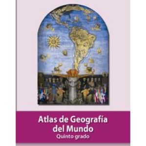 Libro Atlas de Geografía del Mundo de quinto grado de primaria – Descarga en PDF