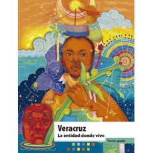 Libro Veracruz. La entidad donde vivo del tercer grado de primaria de la SEP – Descarga en PDF
