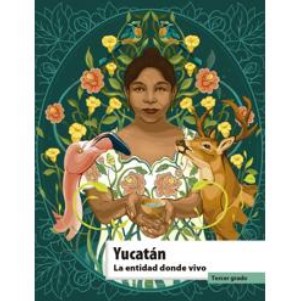 Libro Yucatán. La entidad donde vivo. Libro de la SEP de tercer grado de primaria – Descarga en PDF