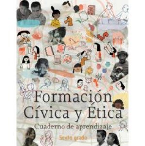 Libro Formación Cívica y Ética. Cuaderno de aprendizaje de sexto grado de primaria – Descarga en PDF