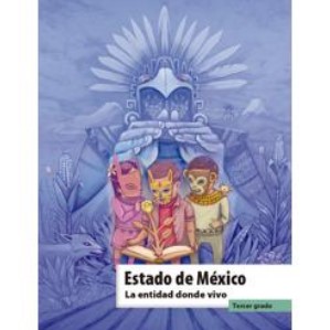 Libro Estado de México. La entidad donde vivo de tercer grado de primaria de la SEP – Descarga en PDF