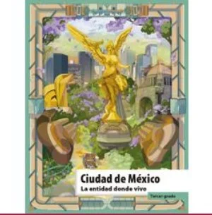 Libro Ciudad de México. La entidad donde vivo de tercer grado de primaria de la SEP – Descarga en PDF