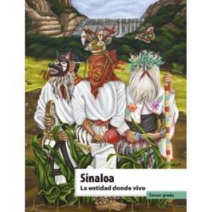 Libro Sinaloa. La entidad donde vivo del tercer grado de primaria de la SEP – Descarga en PDF