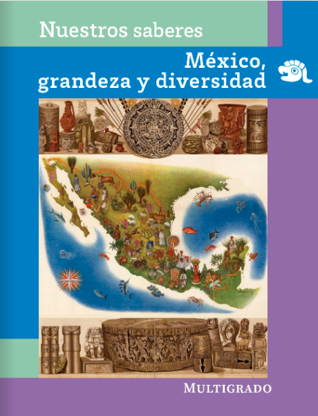 Nuestros saberes: México, grandeza y diversidad – 4° Primaria