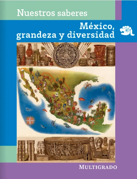 Nuestros saberes México, grandeza y diversidad – 5° Primaria