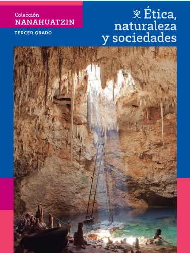 Libro de Ética, naturaleza y sociedades – 3° Secundaria